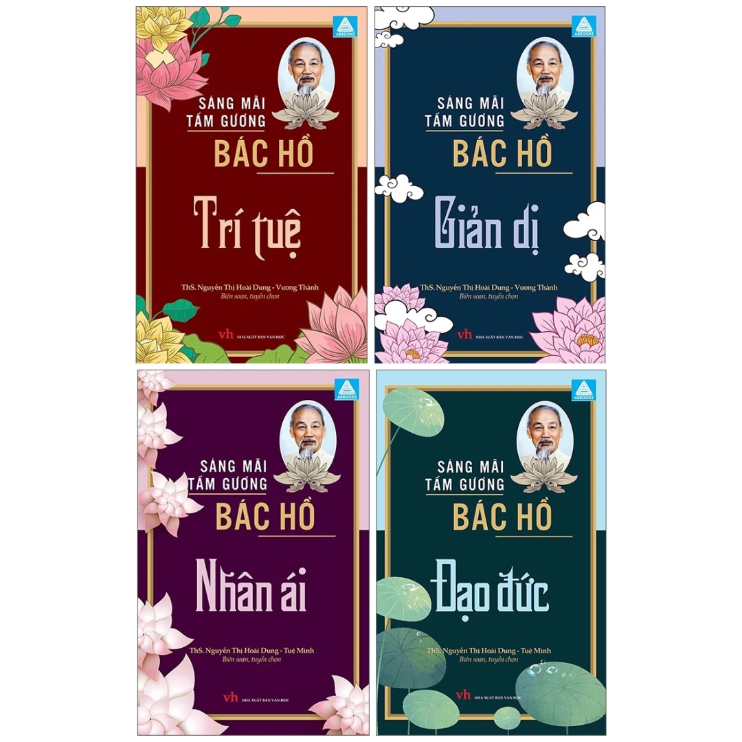 Combo Sáng Mãi Tấm Gương Bác Hồ – Trí Tuệ + Giản Dị + Nhân Ái + Đạo Đức