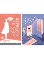 Combo Sống Bản Lĩnh Theo Cách Một Quý Cô + Tôi Quyết Định Sống Cho Chính Tôi (Bộ 2 Cuốn)