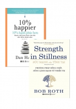 Combo Sức Mạnh Của Tĩnh Tại – Strength In Stillness + 10% Hạnh Phúc Hơn (Bộ 2 Cuốn)