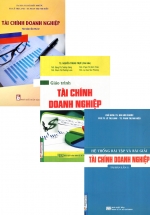 Combo Tài Chính Doanh Nghiệp + Giáo Trình Tài Chính Doanh Nghiệp + Hệ Thống Bài Tập Và Bài Giải Tài Chính Doanh Nghiệp (Bộ 3 Cuốn)