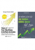 Combo Tâm Lý Thị Trường Chứng Khoán + 20 Năm Lịch Sử Thị Trường Chứng Khoán Việt Nam (Bộ 2 Cuốn)