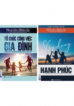 Combo Tổ Chức Công Việc Gia Đình + Xây Dựng Hạnh Phúc (2 Cuốn)