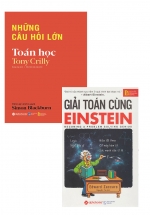 Combo Toán Học: Những Câu Hói Lớn Toán Học + Giải Toán Cùng Einstein