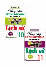 Combo Tổng Tập Đề Thi Olympic 30 Tháng 4 Môn Lịch Sử Lớp 10, 11 (Từ Năm 2014 Đến Năm 2018)