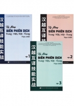 Combo Trọn Bộ Sách Kỹ Năng Biên Phiên Dịch Trung – Việt, Việt – Trung Thực Chiến (Bộ 3 Cuốn)