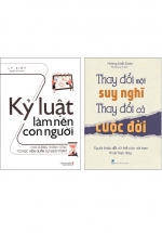 Combo Tư Duy Đổi Mới: Thay Đổi Một Suy Nghĩ – Thay Đổi Cả Cuộc Đời + Kỷ Luật Làm Nên Con Người (Bộ 2 Cuốn)