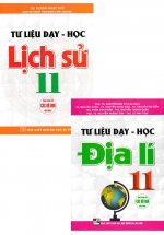 Combo Tư Liệu Dạy – Học Lịch Sử Lớp 11 + Tư Liệu Dạy – Học Địa Lí Lớp 11 (Bộ 2 Cuốn)
