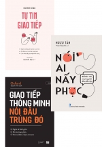 Combo Tự Tin Giao Tiếp – Nghênh Nhận + Giao Tiếp Thông Minh – Nói Đâu Trúng Đó + Nói Ai Nấy Phục (Bộ 3 Cuốn)