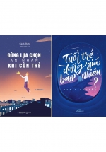 Combo Tuổi Trẻ Đáng Giá Bao Nhiêu + Đừng Lựa Chọn An Nhàn Khi Còn Trẻ (Bộ 2 Cuốn)