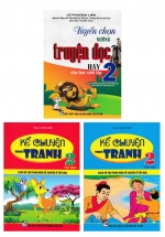 Combo Tuyển Chọn Những Truyện Đọc Hay Cho Học Sinh Lớp 2 + Kể Chuyện Theo Tranh Lớp 2 (Bộ 3 Cuốn)