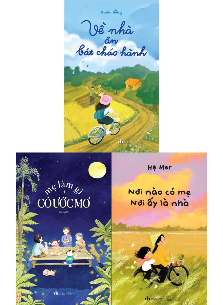 Combo Về Nhà Ăn Bát Cháo Hành + Mẹ Làm Gì Có Ước Mơ + Nơi Nào Có Mẹ – Nơi Ấy Là Nhà (Bộ 3 Cuốn)