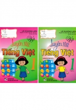 Combo Vở Luyện Tập Tiếng Việt 1 – Tập 1+2 (Theo Chương Trình Tiểu Học Mới Định Hướng Phát Triển Năng Lực)