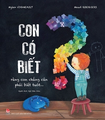 con co biet rang con chang can phai biet tuot bia 1bf7ca9e3ef848e194795dc5d3850927 - Tuyển Chọn Sách Hay