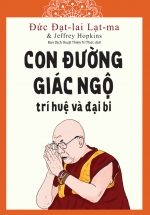 Con Đường Giác Ngộ – Trí Huệ và Đại Bi