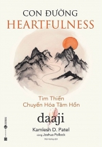 Con Đường Heartfulness – Tim Thiền – Chuyển Hóa Tâm Hồn