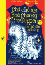 Chú Chó Ma Hoa Chuông Nhà Pepper Tập 2 – Con Hổ Xiếc Cuối Cùng