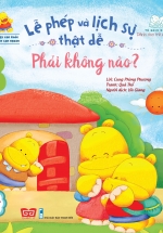 Bố Dạy Con Khỏe, Mẹ Dạy Con Ngoan – Lễ Phép Và Lịch Sự Thật Dễ Phải Không Nào?