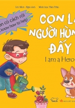 Con Là Người Hùng Đấy