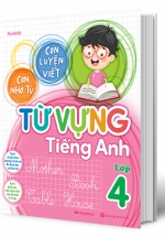 Con Luyện Viết – Con Nhớ Từ – Từ Vựng Tiếng Anh Lớp 4