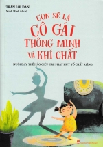 Con Sẽ Là Cô Gái Thông Minh Và Khí Chất