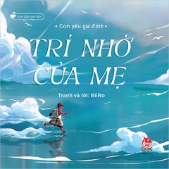 con yeu gia dinh tri nho cua me 2539445a758a4f5a81d0dd2865d8c3ef - Tuyển Chọn Sách Hay