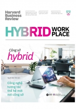 HBR On Hybrid Workplace – Công Sở Hybrid – Công Nghệ Tương Tác Thế Hệ Mới Nơi Công Sở