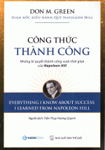 Công Thức Thành Công – Những Bí Quyết Thành Công Vượt Thời Gian Của Napoleon Hill