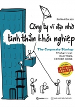 Công Ty Vĩ Đại Nhờ Tinh Thần Khởi Nghiệp