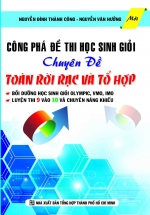 Công Phá Đề Thi Học Sinh Giỏi Chuyên Đề Toán Rời Rạc Và Tổ Hợp