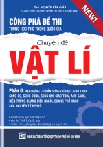Công Phá Đề Thi THPT Quốc Gia Chuyên Đề Vật Lí – Phần 2