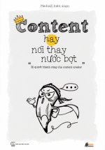 Content Hay Nói Thay Nước Bọt – Bí Quyết Thành Công Của Content Creator