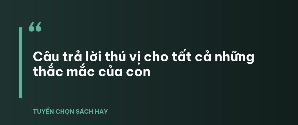 Sách Những thứ PHỨC TẠP và TO LỚN được tạo ra như thế nào? 3 - Tuyển Chọn Sách Hay Câu trả lời thú vị cho tất cả những thắc mắc của con