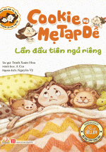 Cookie Và Mẹ Tạp Dề – Lần Đầu Tiên Ngủ Riêng