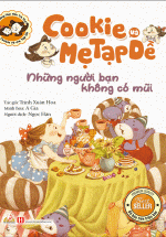 Cookie Và Mẹ Tạp Dề – Những Người Bạn Không Có Mũi