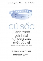 Cú Sốc – Hành Trình Giành Lại Sự Sống Của Một Bác Sĩ