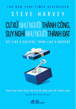 Cư Xử Như Người Thành Công, Suy Nghĩ Như Người Thành Đạt