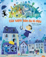 cua tiem ban du ki dieu bia - Tuyển Chọn Sách Hay