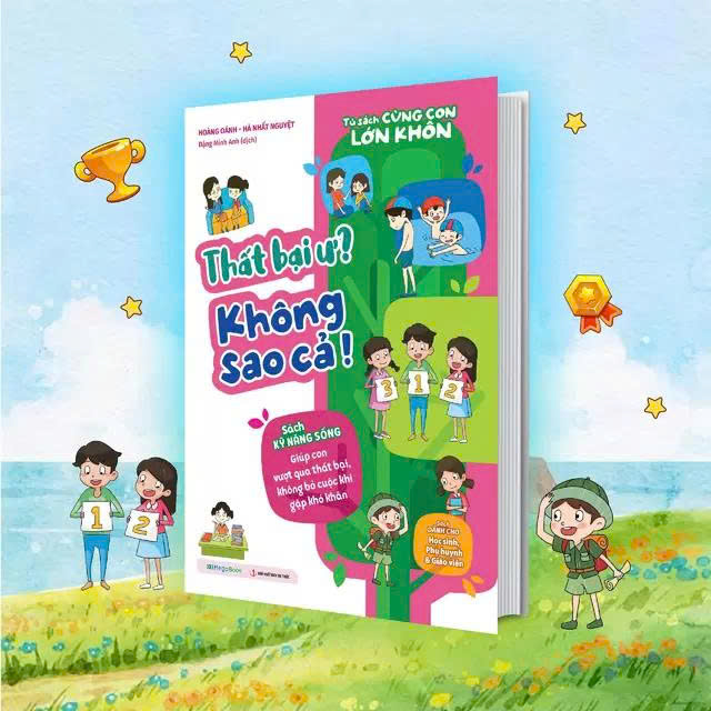 Tủ Sách Cùng Con Lớn Khôn – Thất Bại Ư? Không Sao Cả!