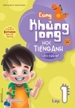 Cùng Khủng Long Học Tiếng Anh Theo Chủ Đề Lớp 1