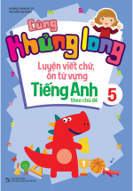 Cùng Khủng Long Luyện Viết Chữ, Ôn Từ Vựng Tiếng Anh Theo Chủ Để Lớp 5