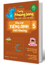 Cùng Khủng Long Tập Viết Chữ Cơ Bản – Chữ Cái Tiếng Anh Viết Thường – Quyển 5 (Bé Trai)