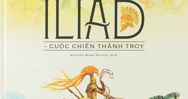 Bộ Thần Thoại Vàng – Iliad – Cuộc Chiến Thành Troy