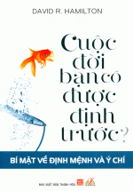 Cuộc Đời Bạn Có Được Định Trước