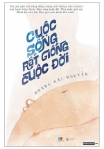 Cuộc Sống Rất Giống Cuộc Đời