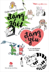 cuoc-song-vo-cung-dang-ghet-bia-1-0-8bee5d8c715e4b46b5917f5fd653466f cuoc song vo cung dang ghet bia 1 0 8bee5d8c715e4b46b5917f5fd653466f - Tuyển Chọn Sách Hay