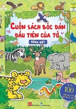 Cuốn Sách Bóc Dán Đầu Tiên Của Tớ – Động Vật