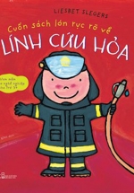 Cuốn Sách Lớn Rực Rỡ Về Lính Cứu Hỏa