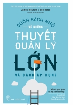 Cuốn Sách Nhỏ Về Những Thuyết Quản Lý Lớn Và Cách Áp Dụng