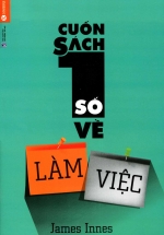 Cuốn Sách Số 1 Về Làm Việc