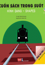 Cuốn Sách Trong Suốt – Lật! Lật! Lật! Bí Mật Ở Đằng Sau – Hình Dạng – Shapes
